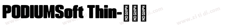 PODIUMSoft Thin字体转换
